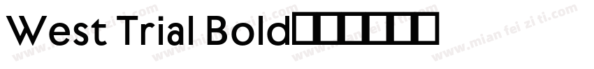 West Trial Bold字体转换
